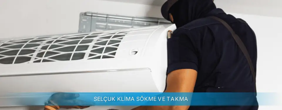 Selçuk İlçemi Profilo Klima Sökme ve Takma